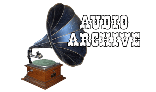 Listen to some audio archives